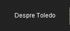 Despre Toledo