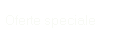 Oferte speciale